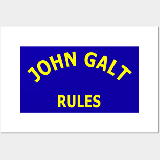 John Galt Rules Posters and Art